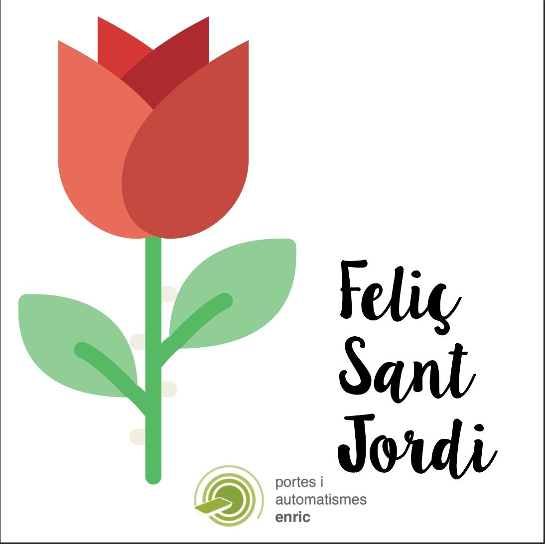 Feliç Sant Jordi 2018 | Portes i Automatismes Enric
